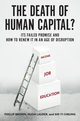 Brown / Lauder / Cheung |  The Death of Human Capital? | Buch |  Sack Fachmedien