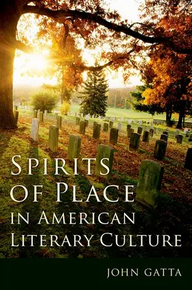 Gatta |  Spirits of Place in American Literary Culture | Buch |  Sack Fachmedien