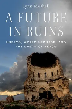 Meskell |  FUTURE IN RUINS C | Buch |  Sack Fachmedien
