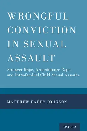 Johnson |  Wrongful Conviction in Sexual Assault | Buch |  Sack Fachmedien