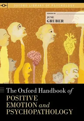 Gruber |  Oxford Handbook of Positive Emotion and Psychopathology | Buch |  Sack Fachmedien