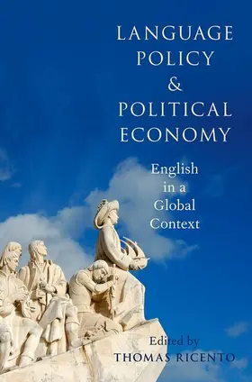 Ricento |  Language Policy and Political Economy | Buch |  Sack Fachmedien