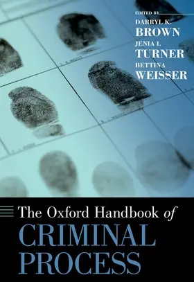 Brown / Turner / Weisser |  Oxford Handbook of Criminal Process | Buch |  Sack Fachmedien