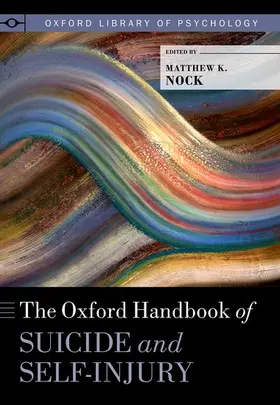 Nock |  The Oxford Handbook of Suicide and Self-Injury | Buch |  Sack Fachmedien