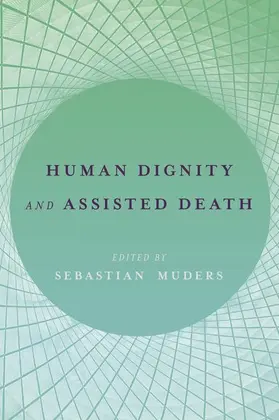 Muders |  Human Dignity and Assisted Death | Buch |  Sack Fachmedien