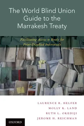 Helfer / Land / Okediji |  World Blind Union Guide to the Marrakesh Treaty | Buch |  Sack Fachmedien