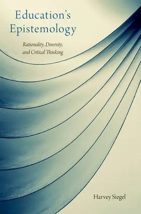 Siegel |  Education's Epistemology | Buch |  Sack Fachmedien
