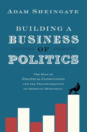 Sheingate |  Building a Business of Politics | Buch |  Sack Fachmedien