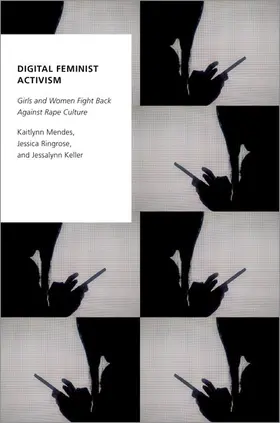 Mendes / Ringrose / Keller |  Digital Feminist Activism | Buch |  Sack Fachmedien