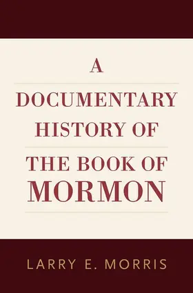 Morris |  A Documentary History of the Book of Mormon | Buch |  Sack Fachmedien