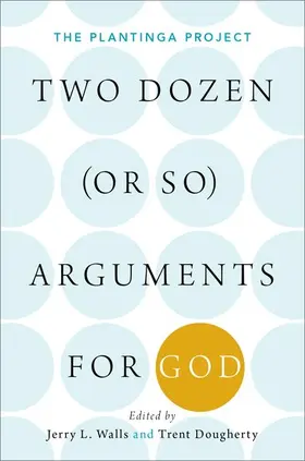 Walls / Dougherty |  Two Dozen (or So) Arguments for God | Buch |  Sack Fachmedien