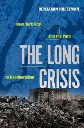 Holtzman |  The Long Crisis | Buch |  Sack Fachmedien