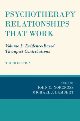 Norcross / Lambert |  Psychotherapy Relationships That Work | Buch |  Sack Fachmedien