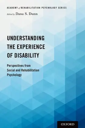 Dunn |  Understanding the Experience of Disability | Buch |  Sack Fachmedien