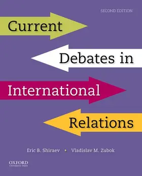 Shiraev / Zubok |  Current Debates in International Relations | Buch |  Sack Fachmedien
