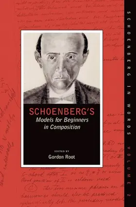 Root |  Schoenberg's Models for Beginners in Composition | Buch |  Sack Fachmedien