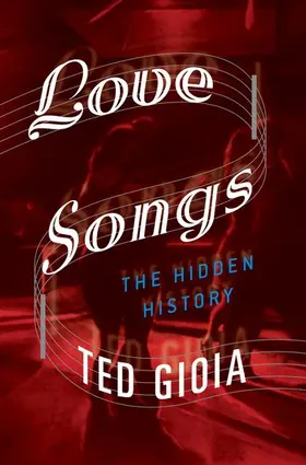 Gioia | Love Songs | Buch | 978-0-19-086599-3 | www2.sack.de