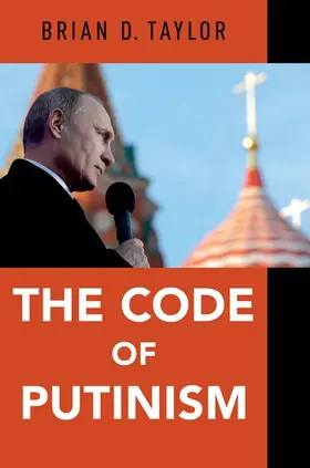 Taylor | Code of Putinism | Buch | 978-0-19-086732-4 | www2.sack.de