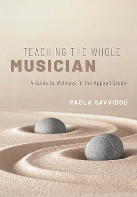 Savvidou |  Teaching the Whole Musician | Buch |  Sack Fachmedien