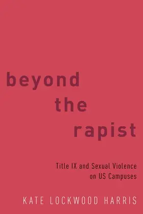 Harris |  Beyond the Rapist | Buch |  Sack Fachmedien