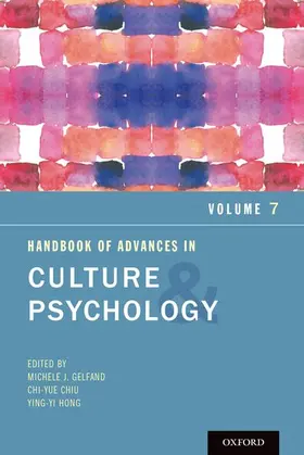 Gelfand / Chiu / Hong |  Handbook of Advances in Culture and Psychology, Volume 7 | Buch |  Sack Fachmedien