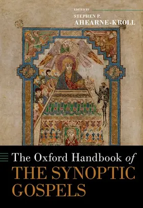 Ahearne-Kroll |  The Oxford Handbook of the Synoptic Gospels | Buch |  Sack Fachmedien