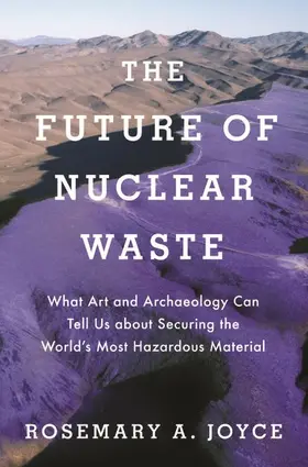 Joyce |  Future of Nuclear Waste | Buch |  Sack Fachmedien