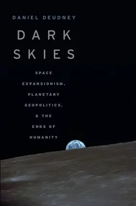 Deudney |  Dark Skies | Buch |  Sack Fachmedien
