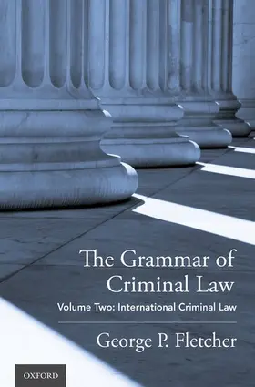 Fletcher |  Grammar of Criminal Law | Buch |  Sack Fachmedien