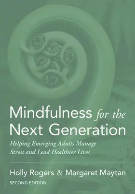 Rogers / Maytan |  Mindfulness for the Next Generation | Buch |  Sack Fachmedien