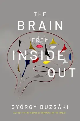 Buzsáki |  The Brain from Inside Out | Buch |  Sack Fachmedien