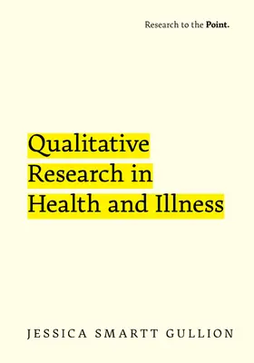 Gullion |  Qualitative Research in Health and Illness | Buch |  Sack Fachmedien