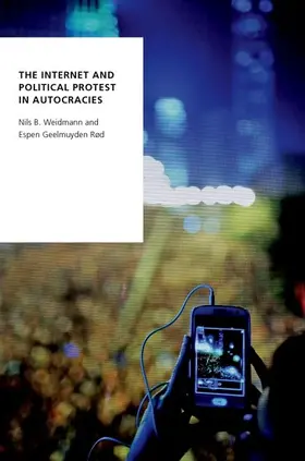 Weidmann / Rød |  The Internet and Political Protest in Autocracies | Buch |  Sack Fachmedien