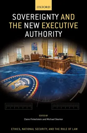 Finkelstein / Skerker |  Sovereignty and the New Executive Authority | Buch |  Sack Fachmedien