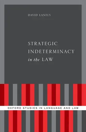Lanius |  Strategic Indeterminacy in the Law | Buch |  Sack Fachmedien