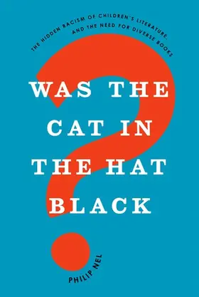 Nel |  Was the Cat in the Hat Black? | Buch |  Sack Fachmedien