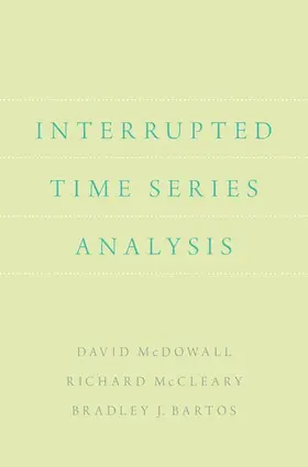 McDowall / McCleary / Bartos |  Interrupted Time Series Analysis | Buch |  Sack Fachmedien