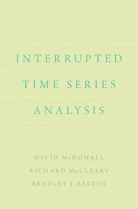 McDowall / McCleary / Bartos |  Interrupted Time Series Analysis | Buch |  Sack Fachmedien