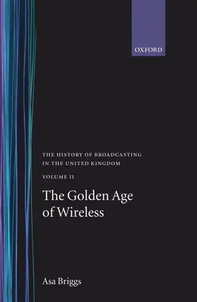 Briggs |  Volume II: The Golden Age of Wireless | Buch |  Sack Fachmedien