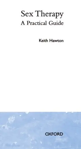 Hawton |  Sex Therapy 'a Practical Guide' | Buch |  Sack Fachmedien