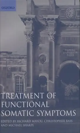 Mayou / Bass / Sharpe |  Treatment of Functional Somatic Symptoms | Buch |  Sack Fachmedien