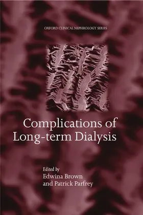 Brown / Parfrey |  Complications of Long-term Dialysis | Buch |  Sack Fachmedien
