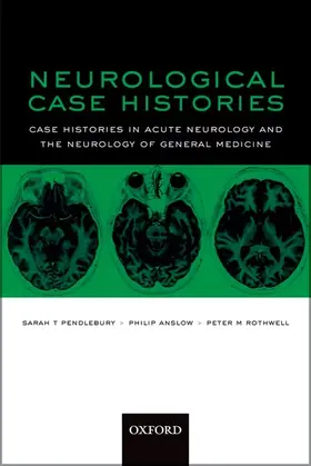 Pendlebury / Anslow / Rothwell |  Neurological Case Histories | Buch |  Sack Fachmedien