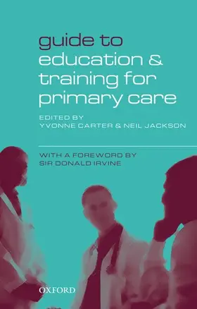 Carter / Jackson |  Guide to Education and Training for Primary Care | Buch |  Sack Fachmedien