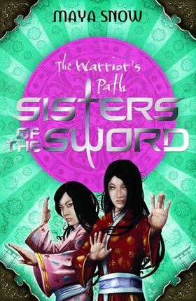Snow |  The Warrior's Path: Sisters of the Sword 1 | Buch |  Sack Fachmedien