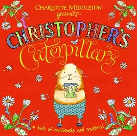 Middleton |  Christopher's Caterpillars | Buch |  Sack Fachmedien