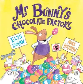 Dolan |  Mr Bunny's Chocolate Factory | Buch |  Sack Fachmedien