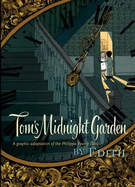 Pearce |  Tom's Midnight Garden Graphic Novel | Buch |  Sack Fachmedien