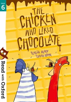 Heapy |  Read with Oxford: Stage 6: The Chicken Who Liked Chocolate | Buch |  Sack Fachmedien