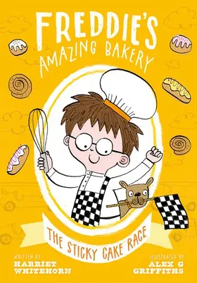Whitehorn |  Freddie's Amazing Bakery: The Sticky Cake Race | Buch |  Sack Fachmedien